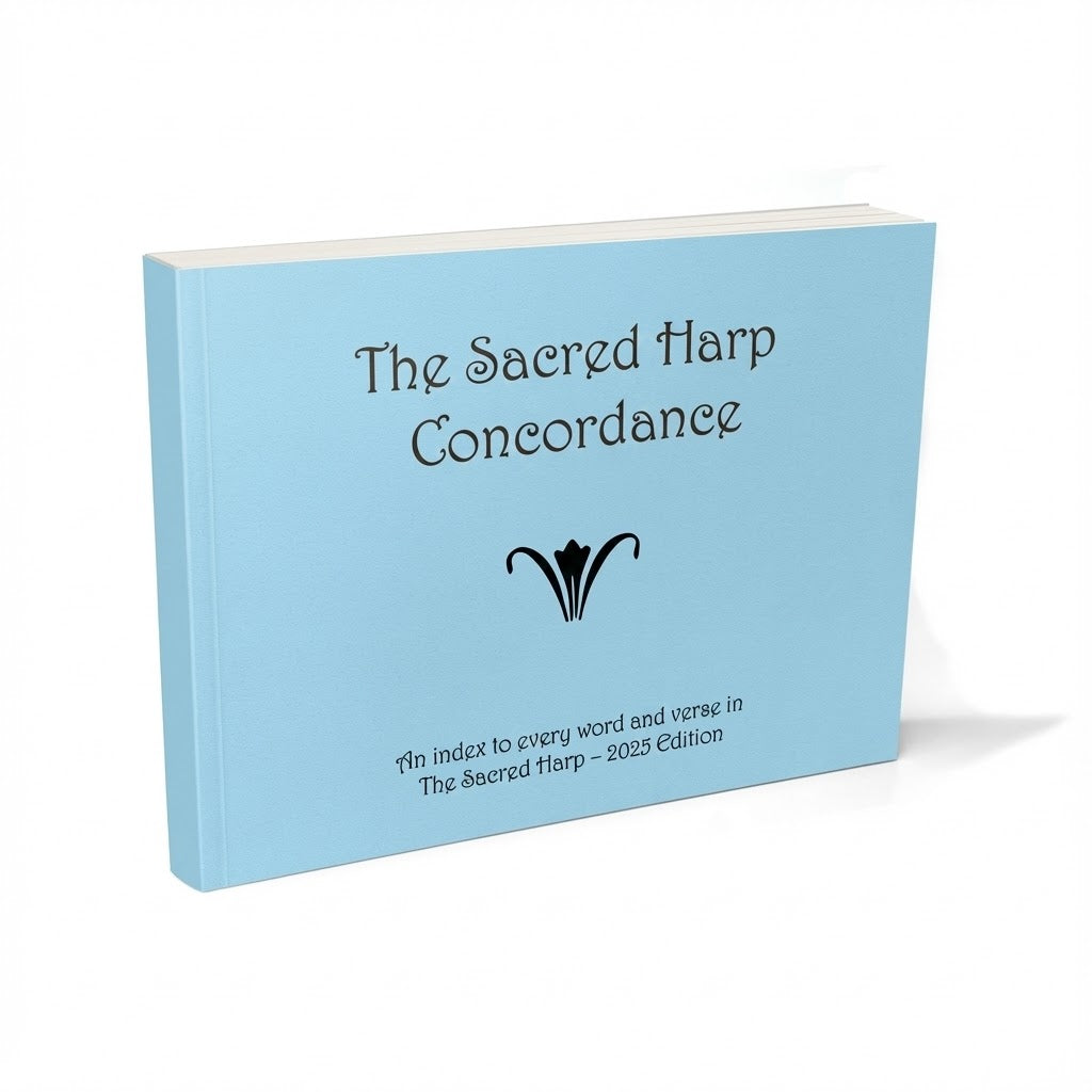 The Sacred Harp Concordance: 2025 Edition | Chris Thorman