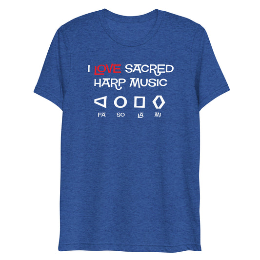 "I Love Sacred Harp Music" - Short sleeve t-shirt